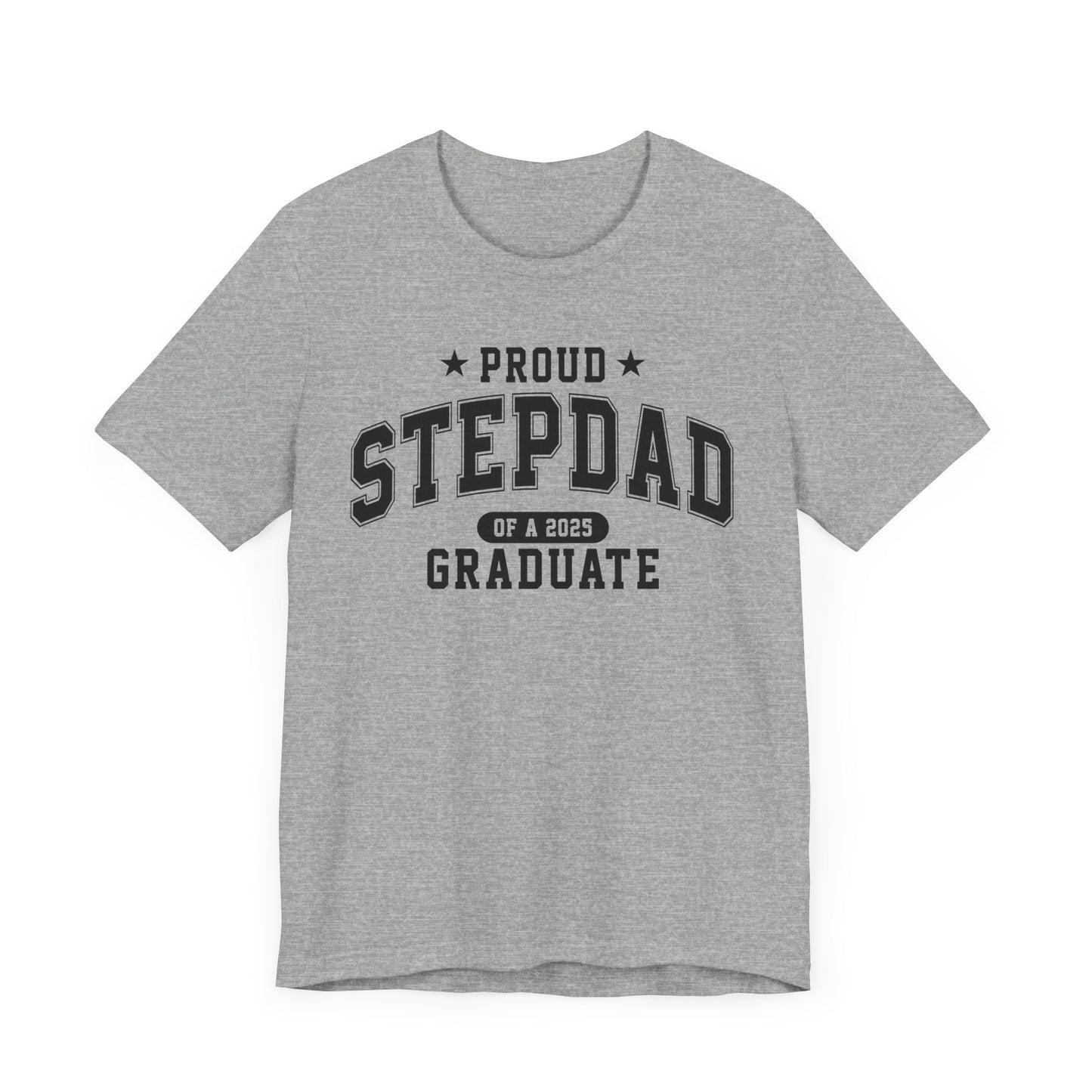 Proud Stepdad Graduation Tee, Cute Graduation Gift, Unisex Short Sleeve Shirt, Family Celebration Apparel, Step Parent Pride T-Shirt