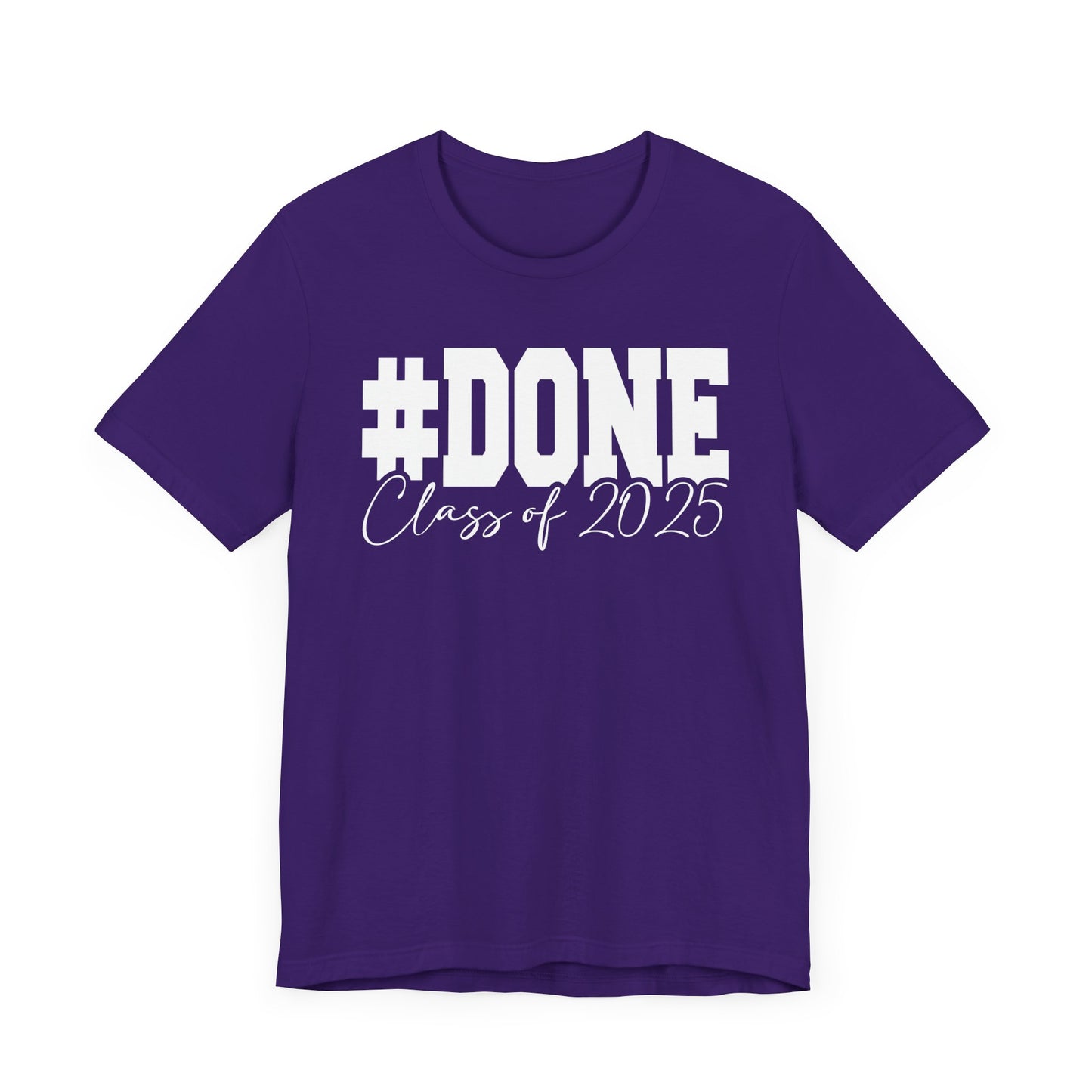 #Done 2025, Graduation Shirt, Unisex High School T-Shirt, Senior Year Gift, Celebrate Graduation Milestone