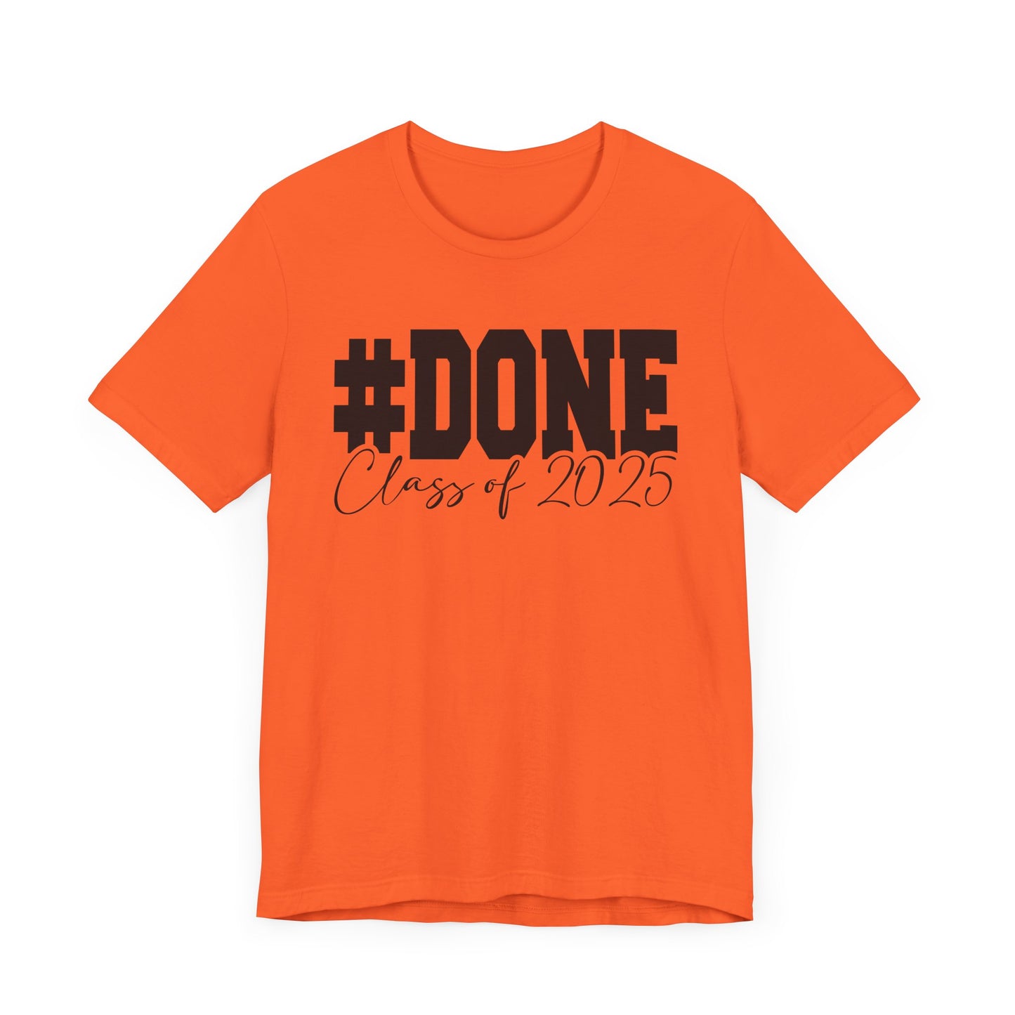 #Done 2025, Graduation Shirt, Unisex High School T-Shirt, Senior Year Gift, Celebrate Graduation Milestone