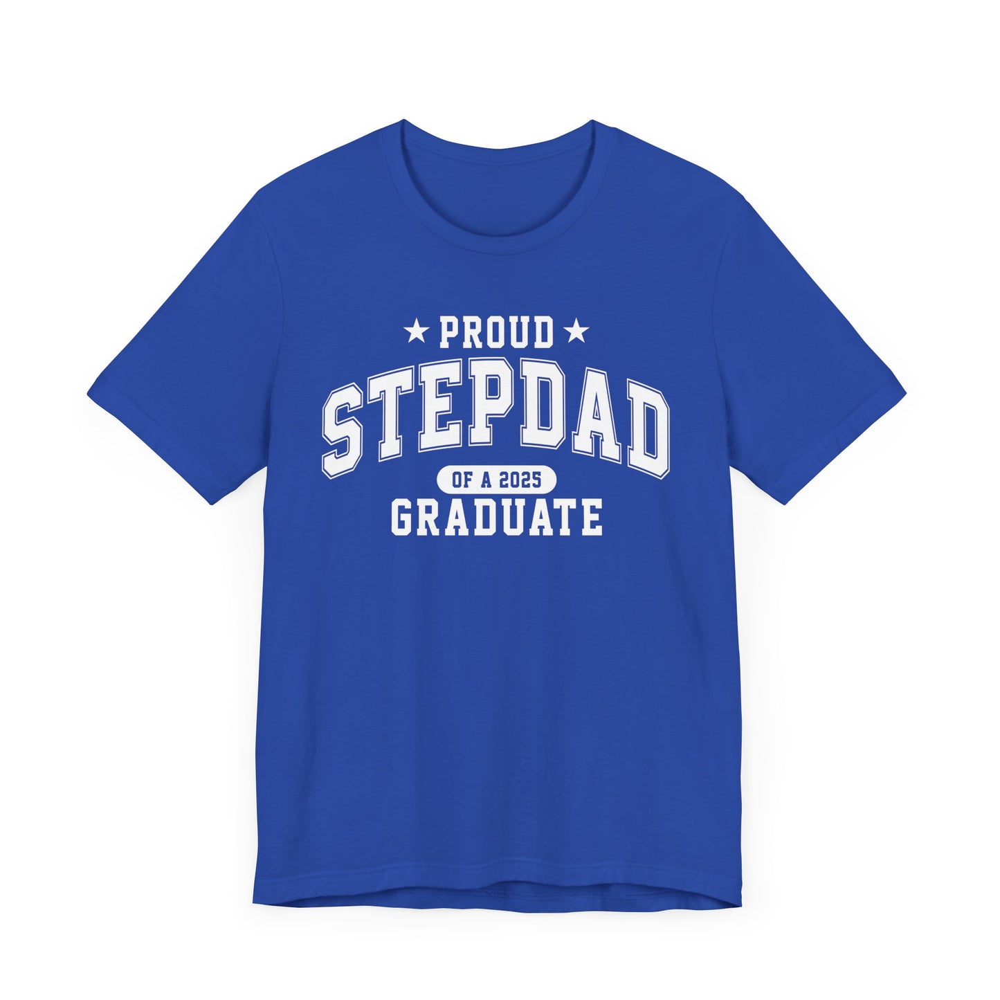 Proud Stepdad Graduation Tee, Cute Graduation Gift, Unisex Short Sleeve Shirt, Family Celebration Apparel, Step Parent Pride T-Shirt