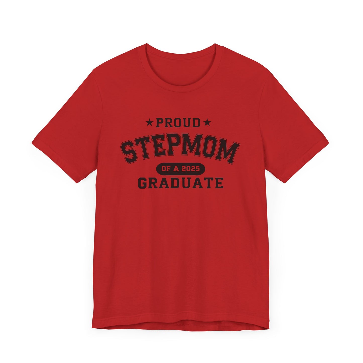 Proud Stepmom Graduation Tee, Cute Graduation Gift, Unisex Short Sleeve Shirt, Family Celebration Apparel, Step Parent Pride T-Shirt