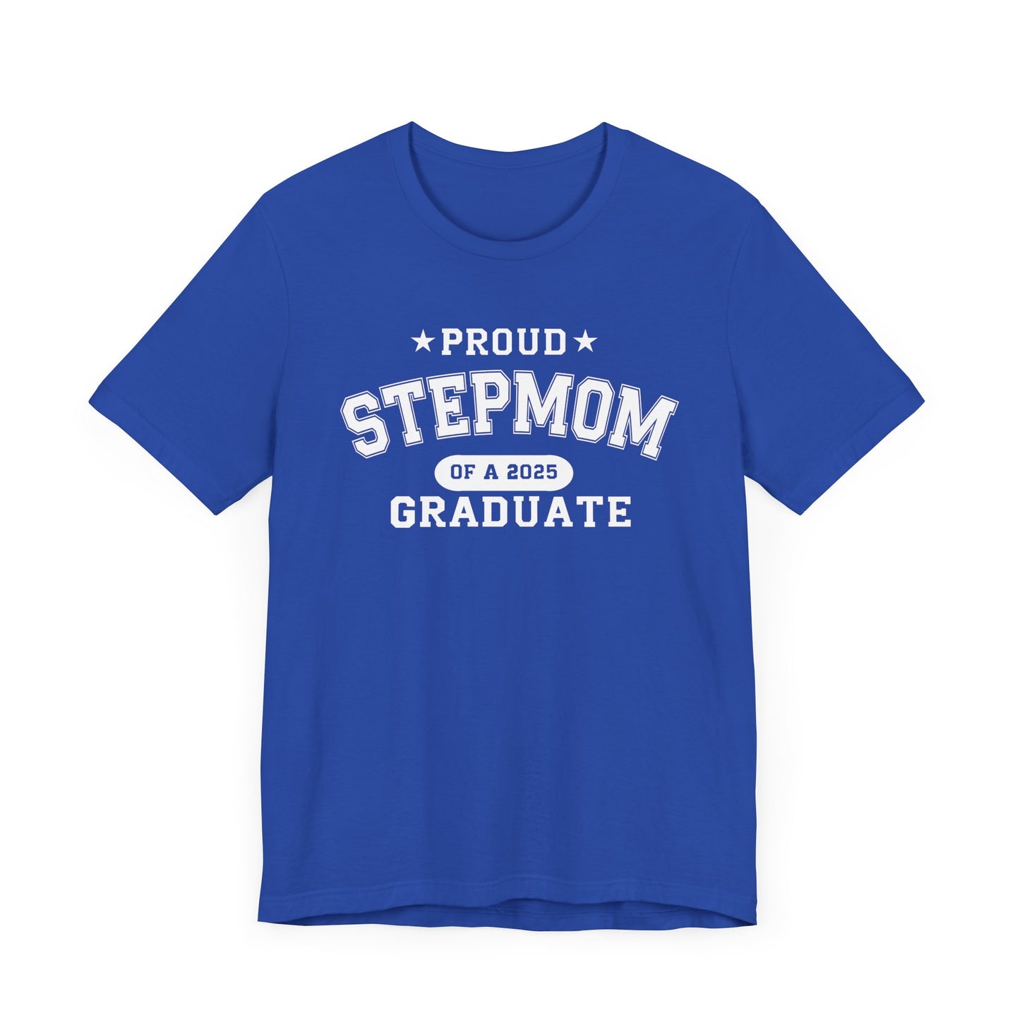 Proud Stepmom Graduation Tee, Cute Graduation Gift, Unisex Short Sleeve Shirt, Family Celebration Apparel, Step Parent Pride T-Shirt