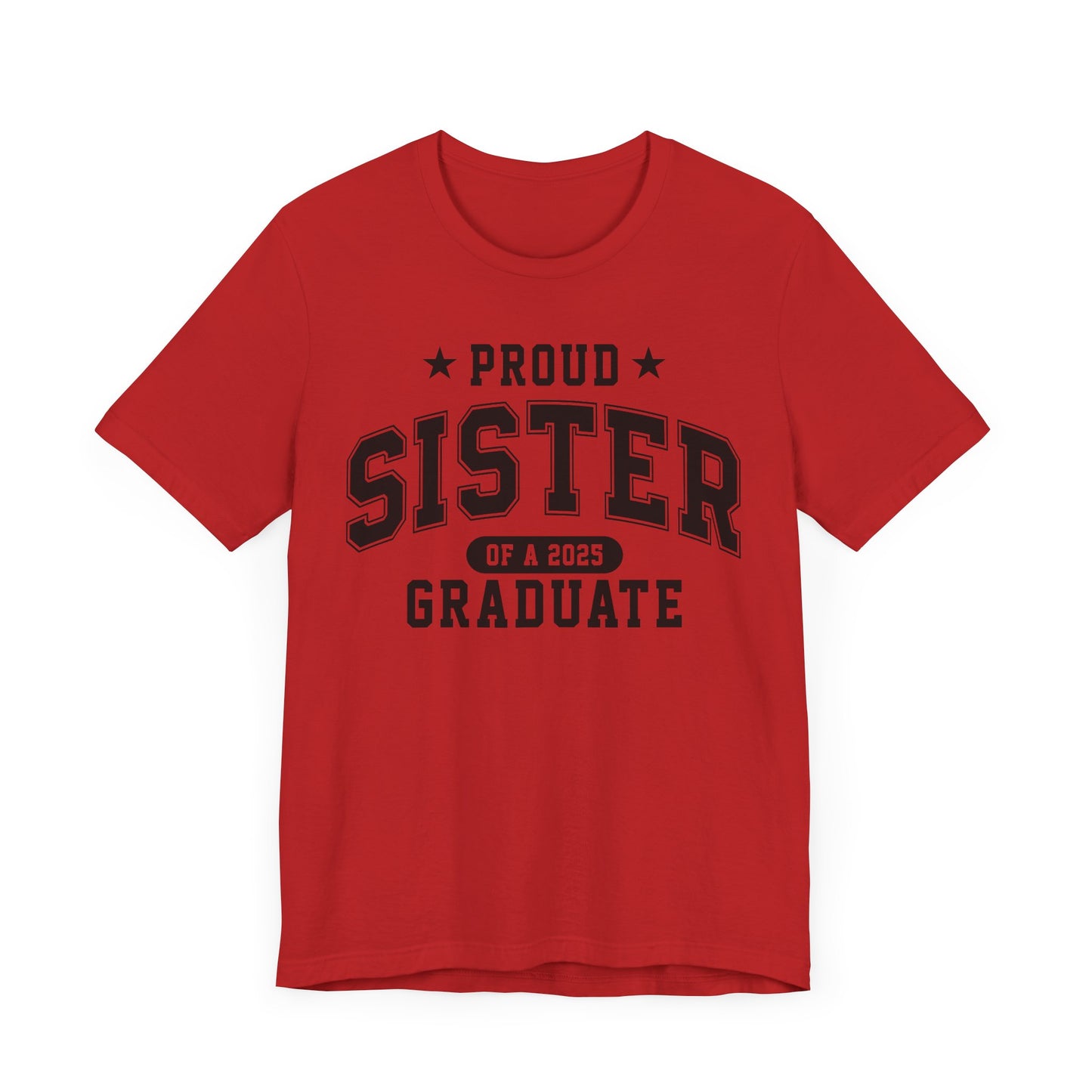 Proud Sister Graduation Tee, Cute Graduation Gift, Unisex Short Sleeve Shirt, Family Celebration Apparel, Sibling Pride T-Shirt
