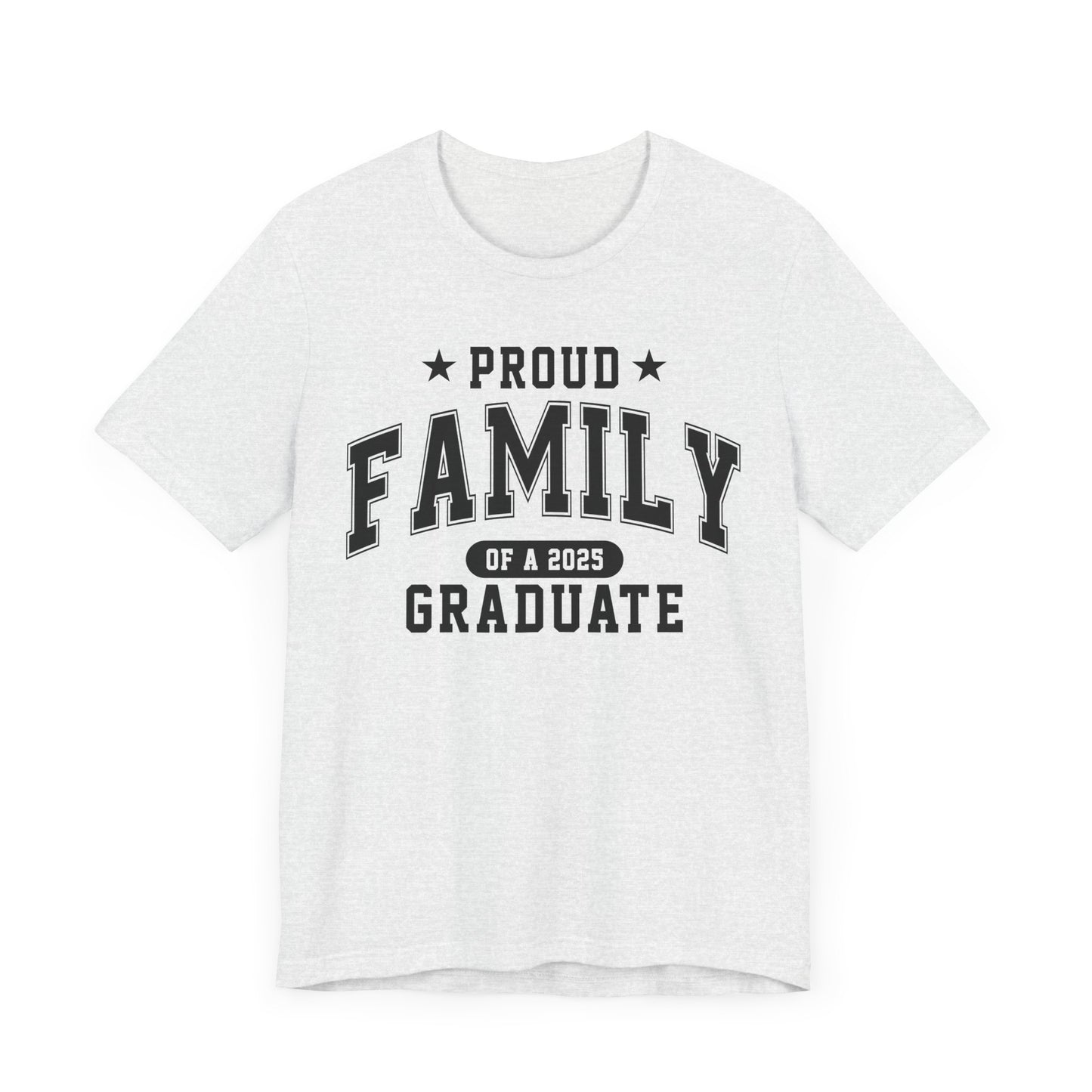 Proud Family Graduation Tee, Cute Graduation Gift, Unisex Short Sleeve Shirt, Family Celebration Apparel, Family Pride T-Shirt