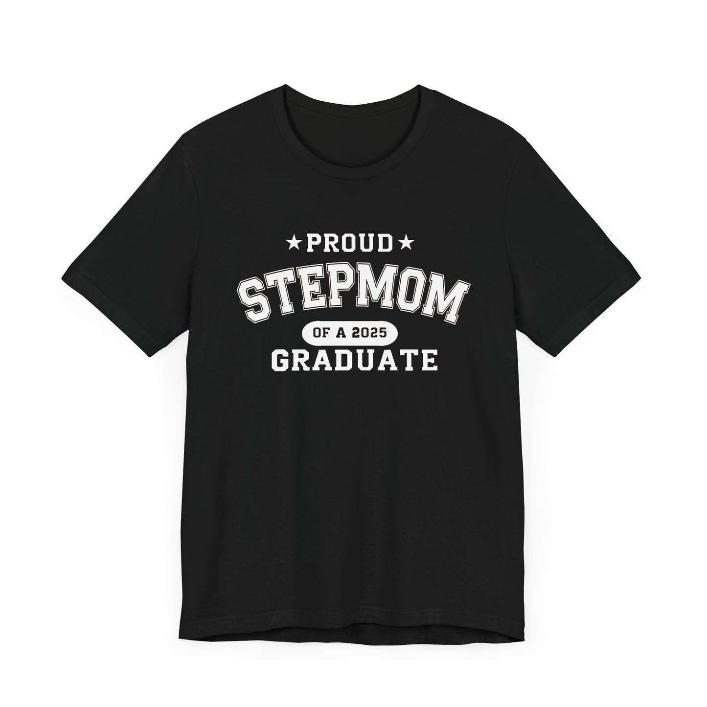 Proud Stepmom Graduation Tee, Cute Graduation Gift, Unisex Short Sleeve Shirt, Family Celebration Apparel, Step Parent Pride T-Shirt