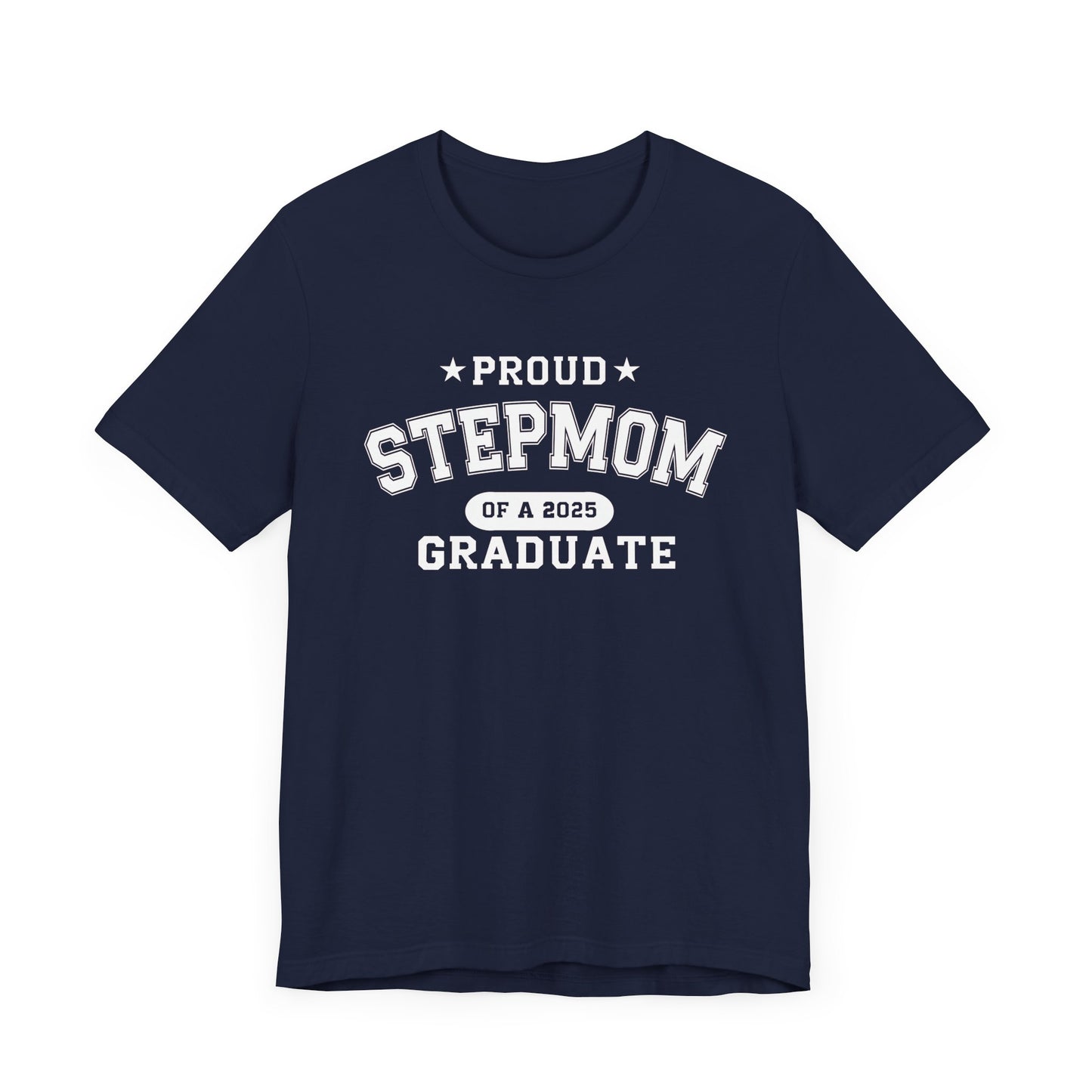 Proud Stepmom Graduation Tee, Cute Graduation Gift, Unisex Short Sleeve Shirt, Family Celebration Apparel, Step Parent Pride T-Shirt