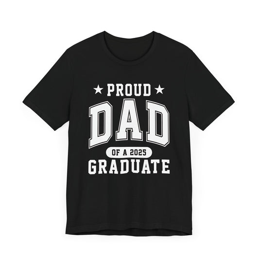 Proud Dad Graduation Tee, Cute Graduation Gift, Unisex Short Sleeve Shirt, Family Celebration Apparel, Step Parent Pride T-Shirt